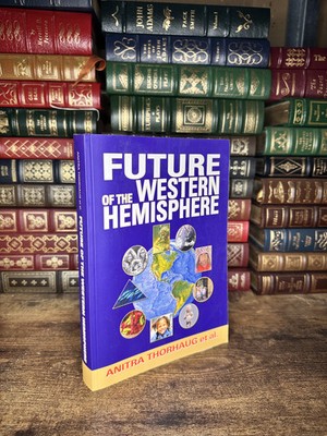 Future of the Western Hemisphere Anitra Thorhaug PB