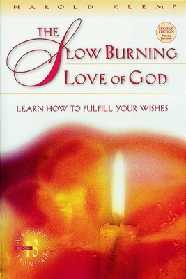 The Slow Burning Love of God: Learn How to Fulfill Your Wishes (Mahanta Tran...