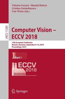 Computer Vision  ECCV 2018 - 9783030012458