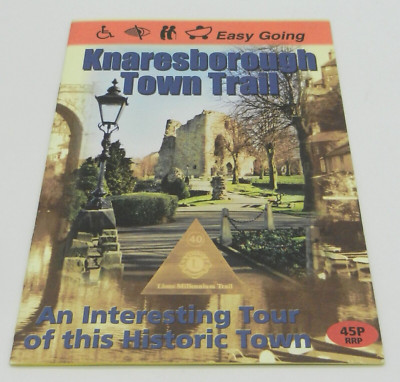Knaresborough Town Trail: (Easy Going) - (Lions Millennium Trail 2000)