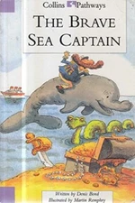 Pathways to Literacy (Year 3/Stage 4) ? The Brave Sea... - Bond, Denis