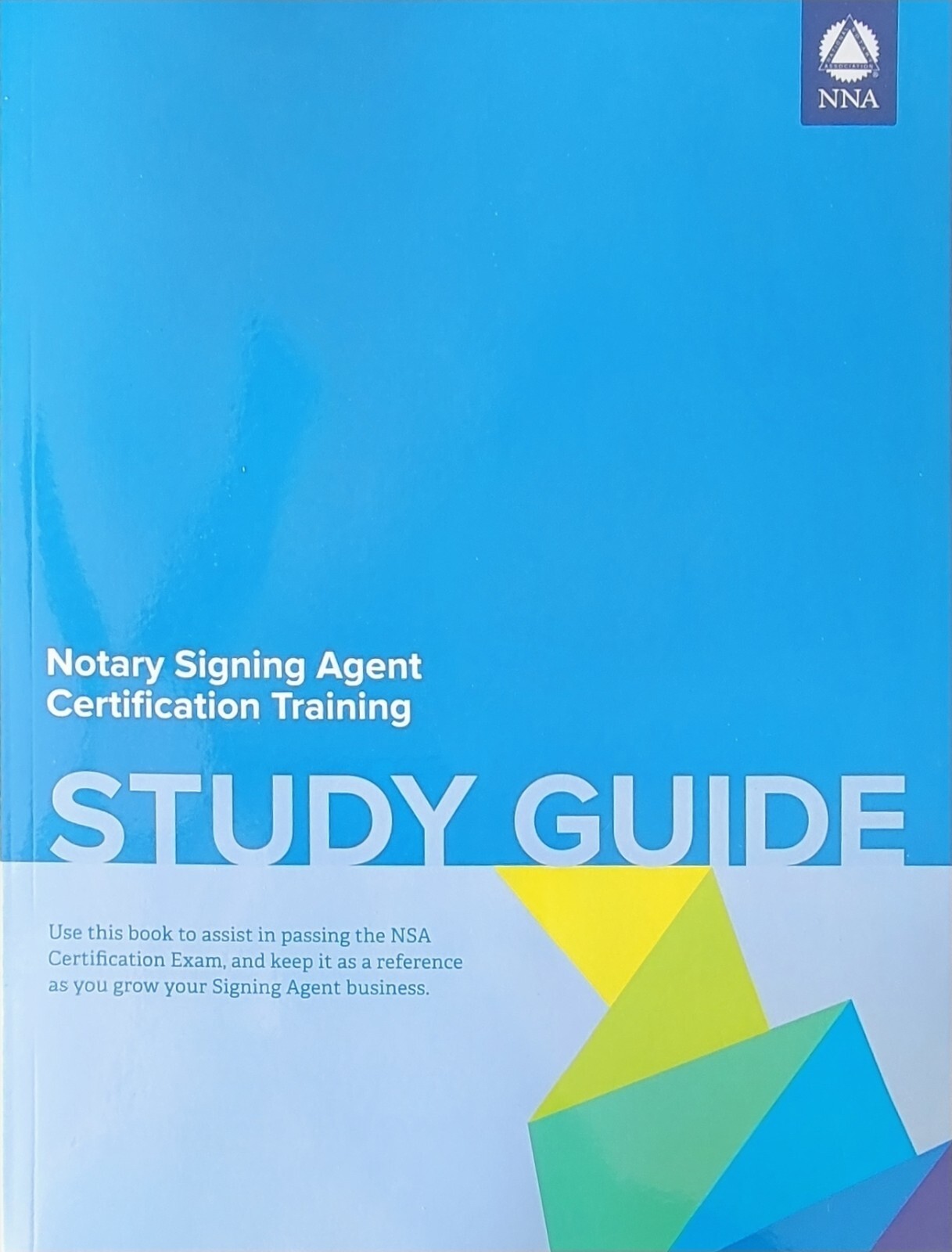 Notary Signing Agent Certification Study Guide by National Notary  Association (U.S.) Staff (2016, Trade Paperback) for sale online | eBay