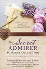 The Secret Admirer Romance Collection: Can Concealed Love Be Revealed in  - GOOD