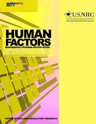 Human Factors Engineering Program Review Model by U.S. Nuclear Regulatory Commis