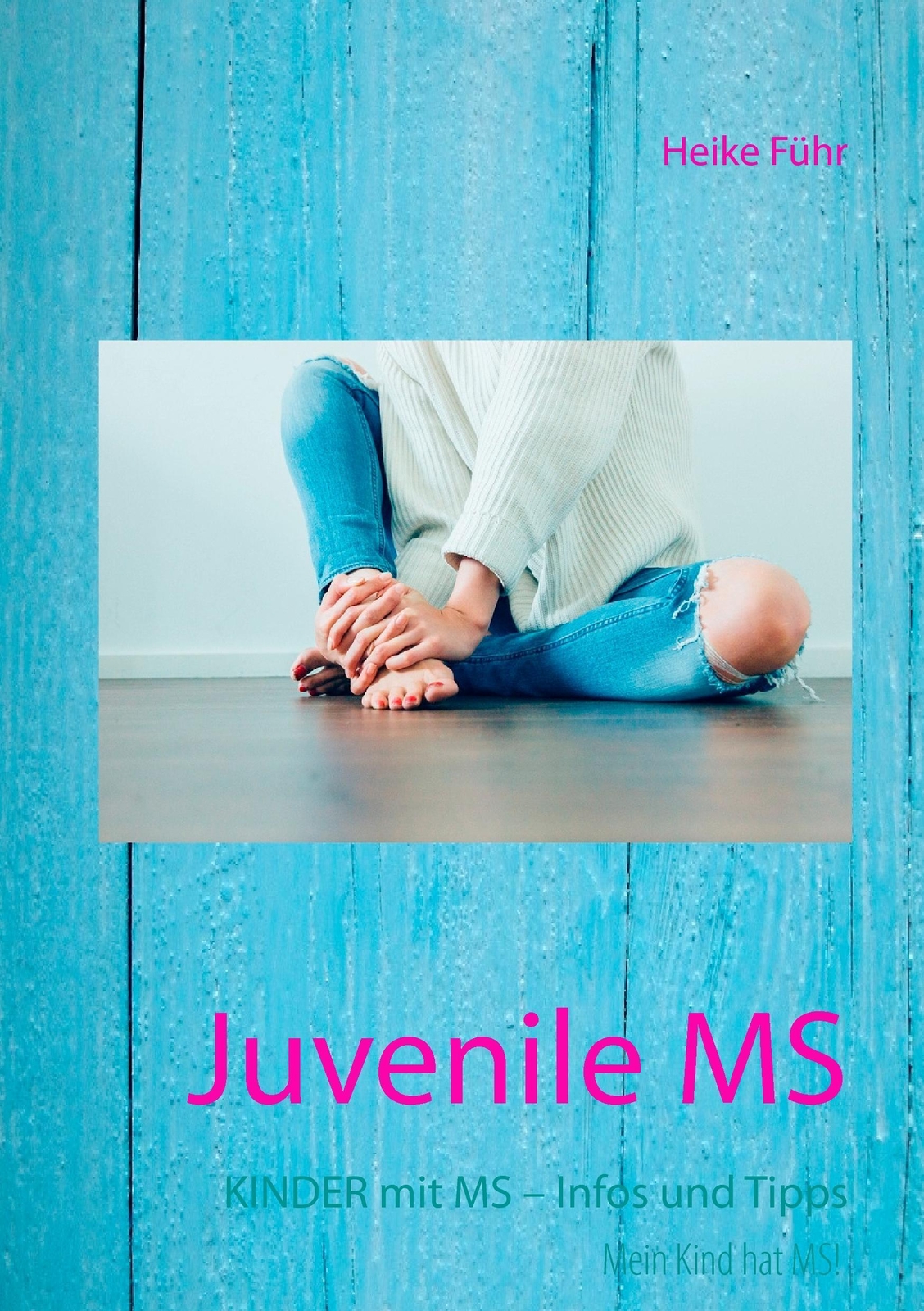 Thumbnail - Juvenile Ms Kinder Mit Ms ¿ Infos Und Tipps Heike Führ Taschenbuch