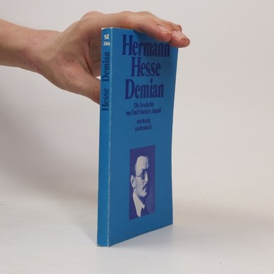 Demian : die Geschichte von Emil Sinclairs Jugend  |  Hermann Hesse