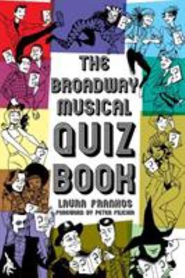 Broadway Musical Quiz Book by Frankos, Laura