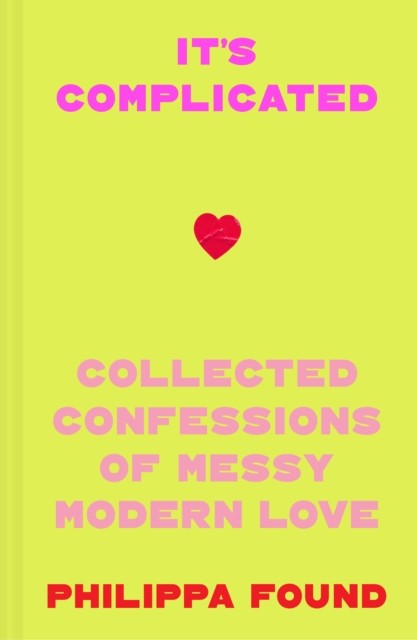 It’s Complicated by Philippa Found (Hardback Book)