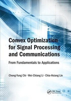 Convex Optimization for Signal Processing and Communications - 9780367573928