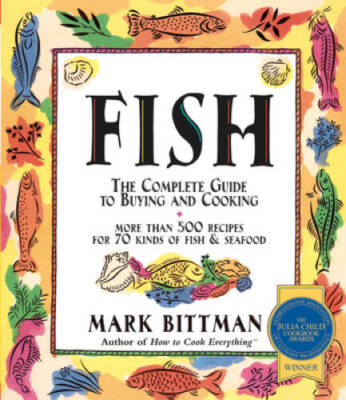Fish: The Complete Guide to Buying and Cooking - Paperback - GOOD