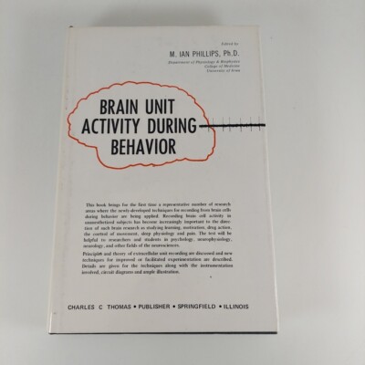 Brain Unit Activity During Behavior M. Ian Phillips 1973 Illustrated HCDJ 