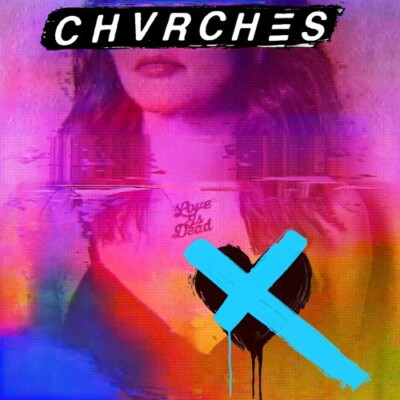Chvrches - Love Is Dead - BRAND NEW &SEALED