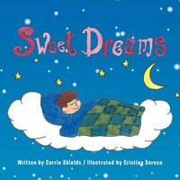 Carrie Shields | Sweet Dreams | Taschenbuch | Englisch (2012) | AuthorHouse