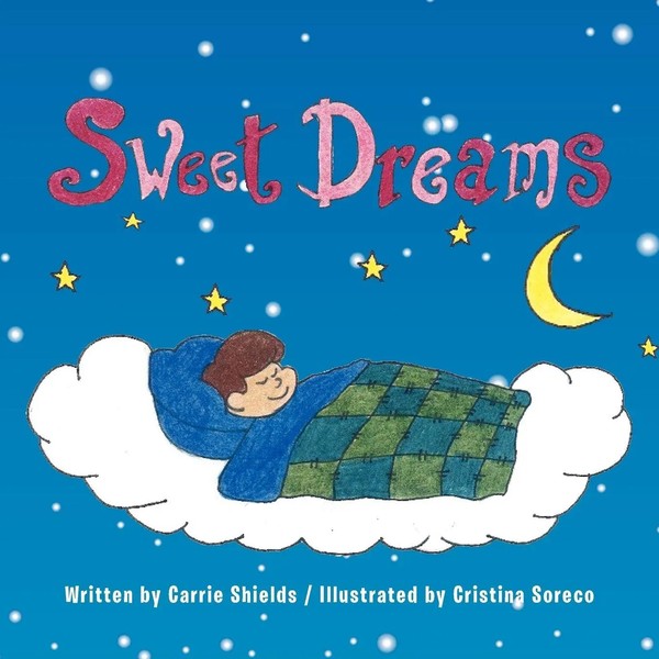 Carrie Shields | Sweet Dreams | Taschenbuch | Englisch (2012) | AuthorHouse-image
