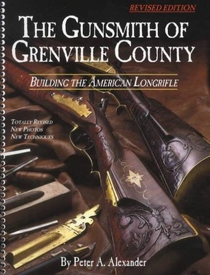 Building Early American Kentucky Flintlock Long Rifles Muzzleloader How-To Guide