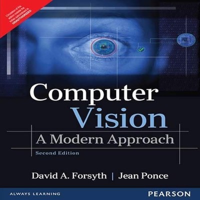 Pearson Computer Vision: A Modern Approach (2nd Edition), David A. Forsyth,Jean 