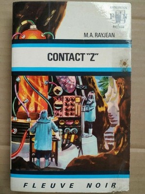 M. A. Rayjean : Kontakt ''Z'' / Fleuvre Noir 1968