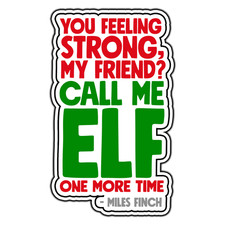 Call Me Elf One More Time - Miles Finch #1 Sticker Waterproof Vinyl Decal