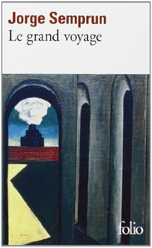 Le Grand Voyage (Folio) By Semprun