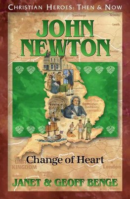 John Newton: Change of Heart by Janet Benge (English) Paperback Book