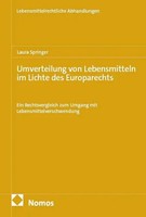 Umverteilung Von Lebensmitteln Im Lichte Des Europarechts Laura Springer Buch