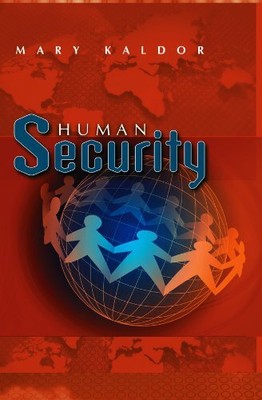 Human Security: Reflections on Globalization and by Kaldor, Prof Mary 0745638546