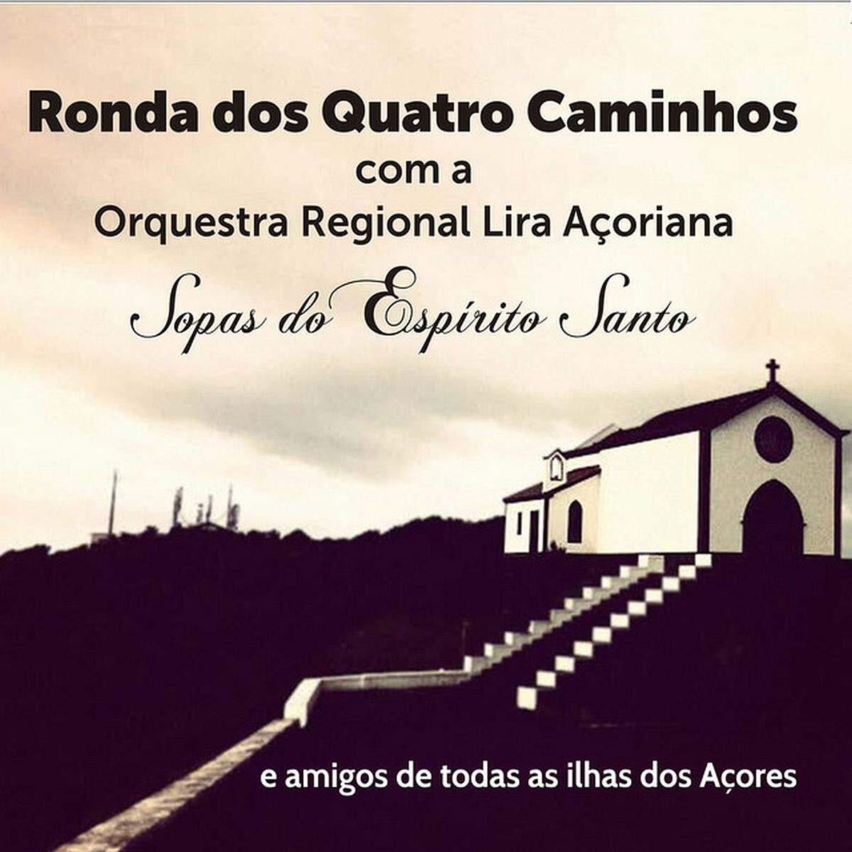 Ronda Dos Quatro Caminh Ronda Dos Quatro Caminhos - Sopas Do Espeirito San (CD)