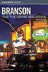 Insiders' Guide to Branson and the Ozark Mountains by Fred Pfister 