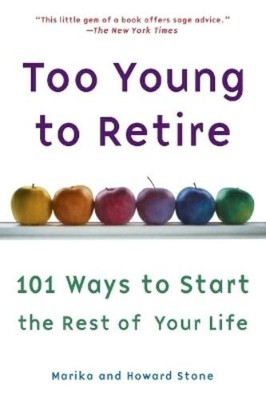 Marika Stone Howard Stone Too Young to Retire (Taschenbuch)
