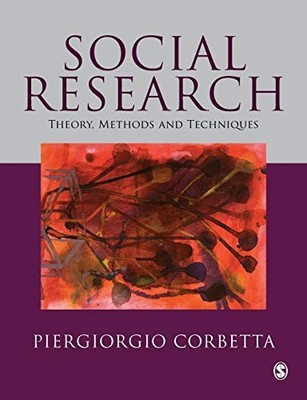 Social Research: Theory, Methods... by Corbetta, Piergiorgi Paperback / softback
