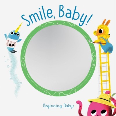 Smile, Baby! Beginning Baby (Board book)