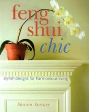 Feng Shui Chic: Stylish Designs for Harm- 9780806960814, paperback, Stasney, new