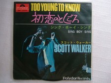 SCOTT WALKER TOO YOUNG TOO KNOW / 7INCH PS