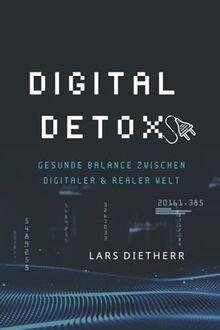 Digital Detox: Gesunde Balance zwischen digitaler ... | Buch | Zustand sehr gut
