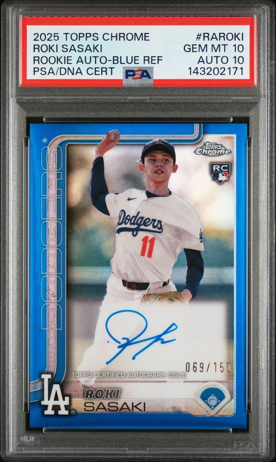 2025 TOPPS CHROME ROOKIE AUTOS BLUE REFRACTOR ROKI SASAKI 69/150 PSA 10 AUTO 10