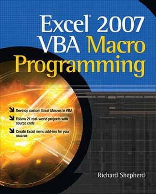 Excel 2007 VBA Macro Programming Paperback Richard Shepherd