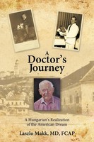 A Doctor's Journey A Hungarian's Realization Of The American Dream Fcap Buch