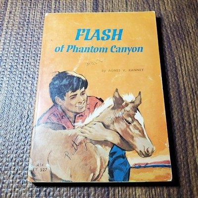 Flash of Phantom Canyon Agnes V Ranney 1963 1st Printing Children's Fiction