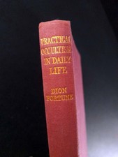 Practical Occultism In Daily Life by Dion Fortune - 1st