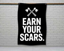 Earn Your Scars Gym Flag - Motivational Wall Art for Home Gym Decor