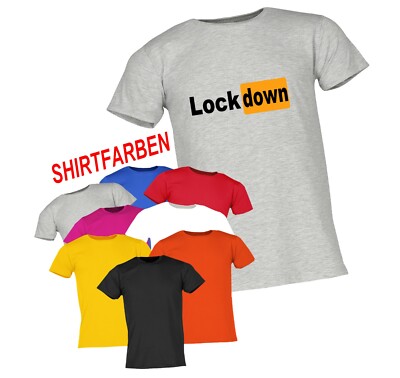 LOCKDOWN  UNISEX T-SHIRT FUNSHIRT SPRÜCHESHIRT JOKE FUCK THE VIRUS FCK CRN
