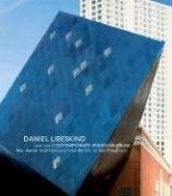DANIEL LIBESKIND AND THE CONTEMPORARY JEWISH MUSEUM: NEW By Connie Wolf & James