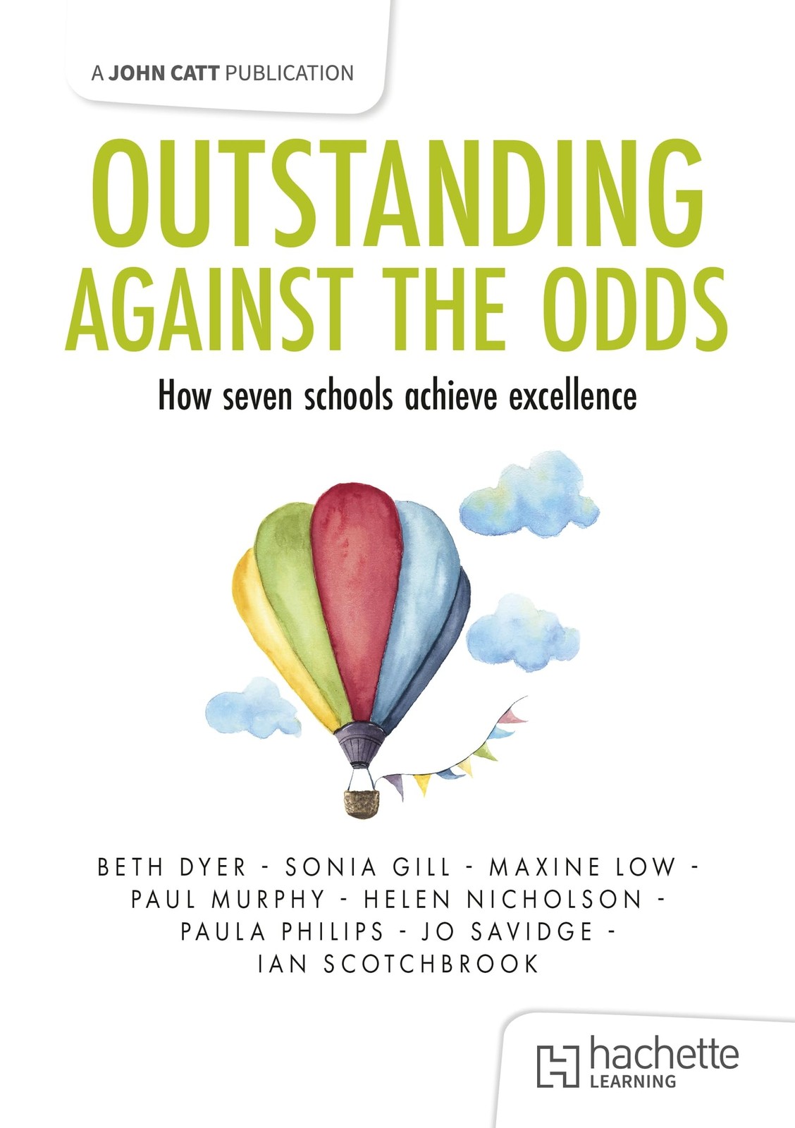 Outstanding Against the Odds: How seven schools achieve General Paperback