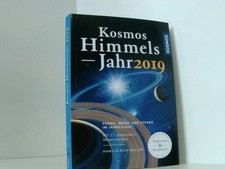 Kosmos Himmelsjahr 2019: Sonne, Mond und Sterne im Jahreslauf Keller, Hans-Ulric