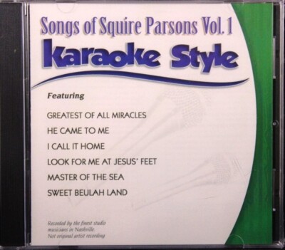 Songs of Squire Parsons Volume 1 Karaoke Style NEW CD+G Daywind 6 Songs