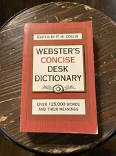 WEBSTERS CONCISE DESK DICTIONARY By P. H. Collin, 2001