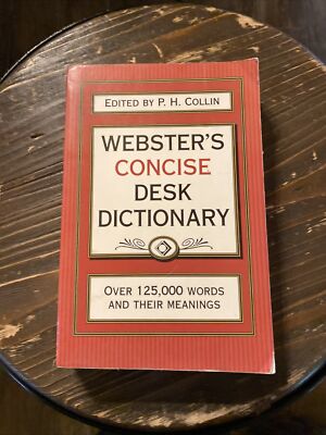WEBSTERS CONCISE DESK DICTIONARY By P. H. Collin, 2001