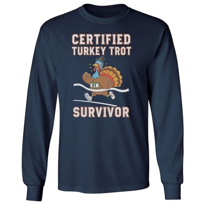 Certified Turkey Trot Survivor - Funny Thanksgiving Long Sleeve T-Shirt