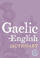 Geddes Grosset - Gaelic - English Dictionary - Paperback - G245Z
