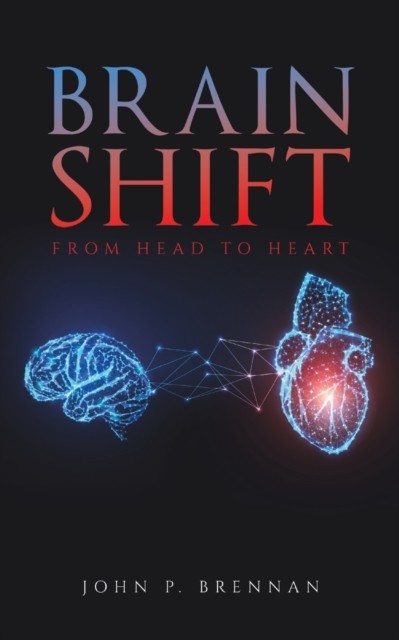 Brain Shift by John P Brennan (Paperback Book)